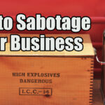 7 Ways to Cripple Your Online Success